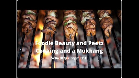 GG 20200516 Foodie Beauty and Peetz Cook a Meal and Mukbang it Reaction