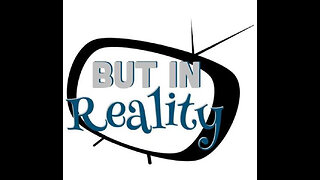 In reality