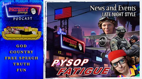 EP 229: Psyop Fatigue | Current News and Events with Humor