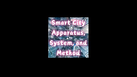 Smart City Apparatus, System, and Method