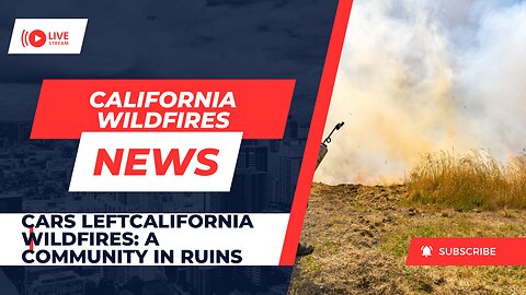 California wildfires: A community in ruins