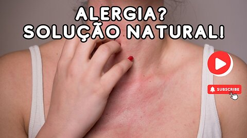 Alergia Alimentar? Descubra Tratamentos Naturais Que Funcionam de Verdade!