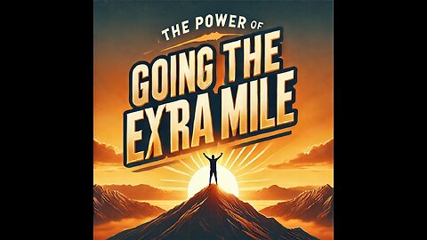 The Power of Going the Extra Mile