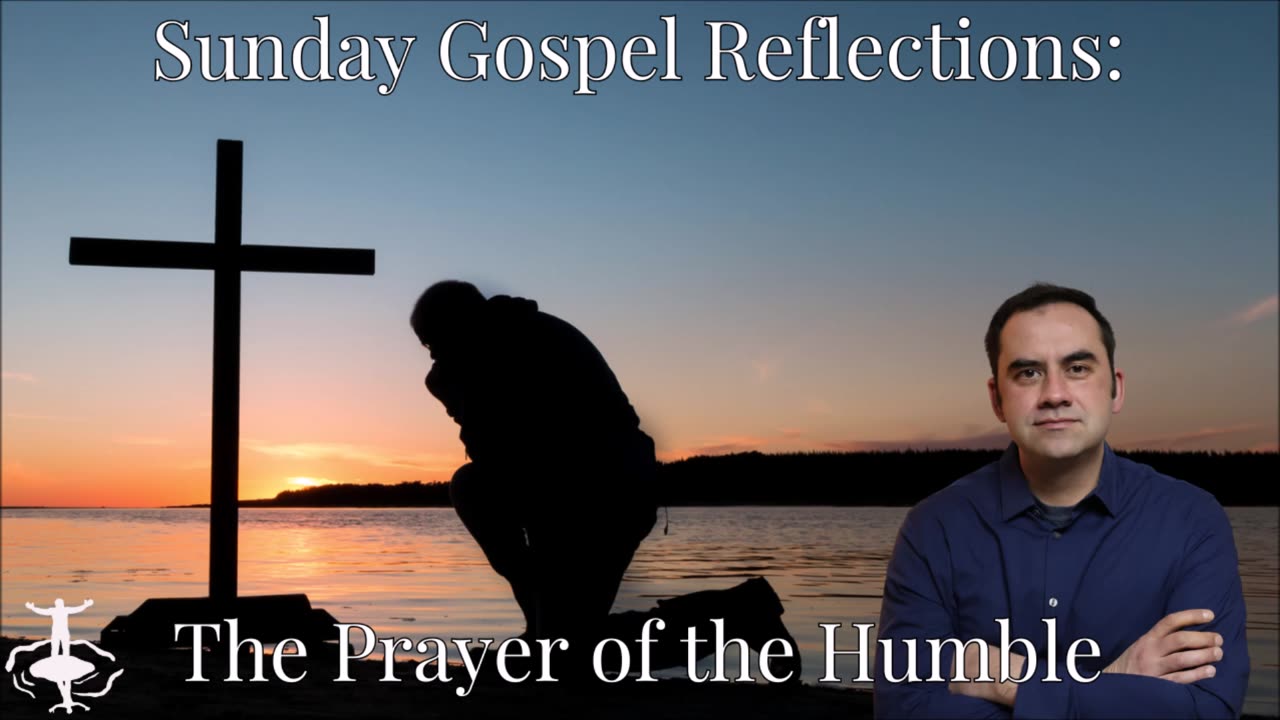 The Prayer of the Humble: 30th Sunday in Ordinary Time-Cycle C