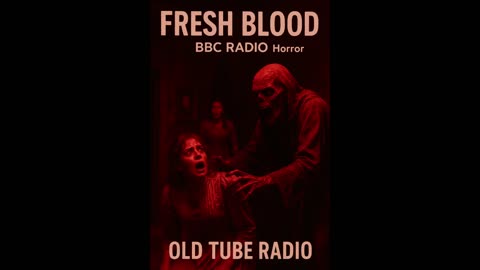 Fresh Blood: BBC Radio horror