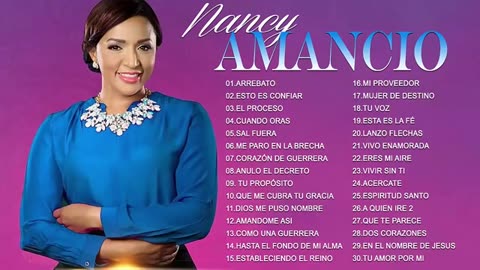 Nancy Amancio La Mejor Exitos Alabanza Mix Musica Cristiana.