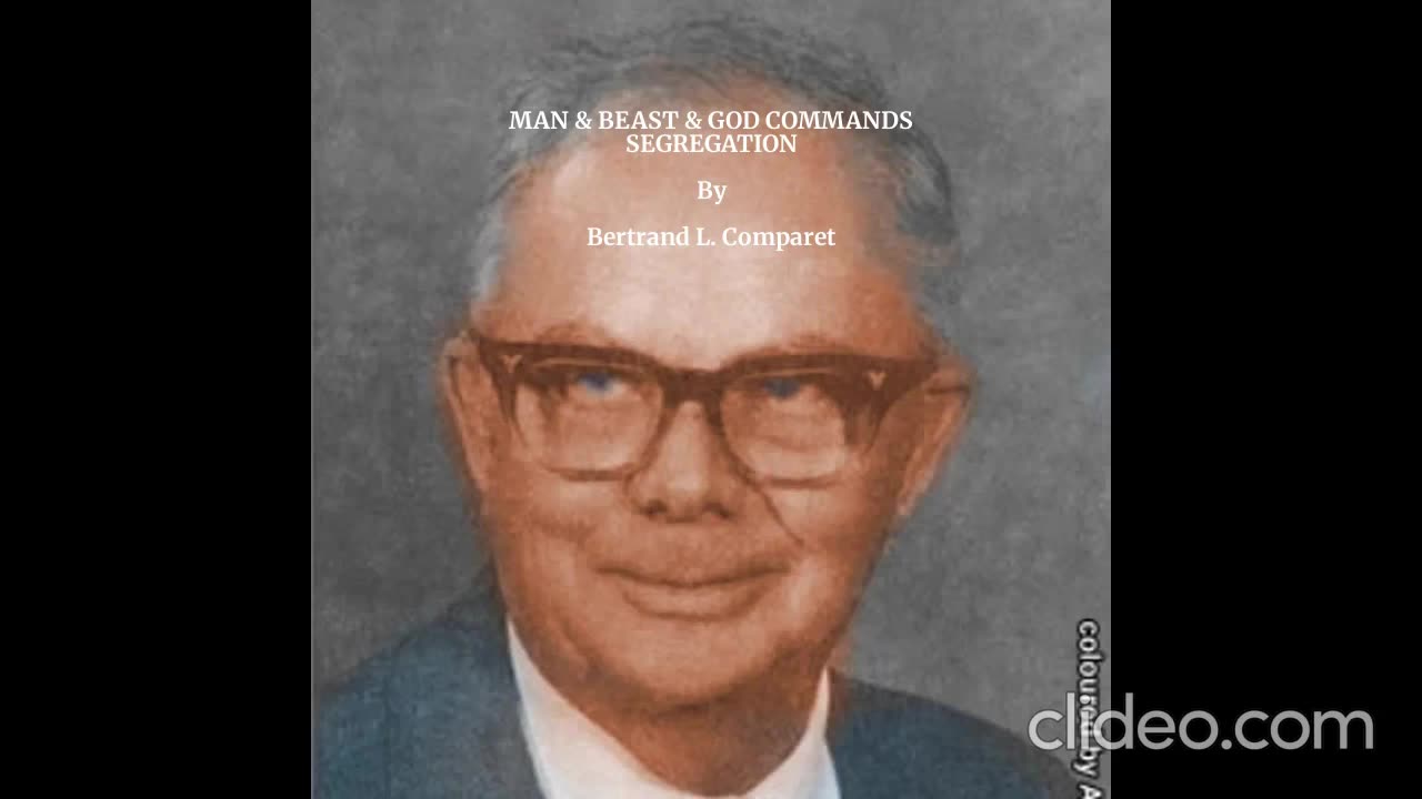 MAN & BEAST & GOD(YAHWEH) COMMANDS SEGREGATION by Bertrand L. Comparet
