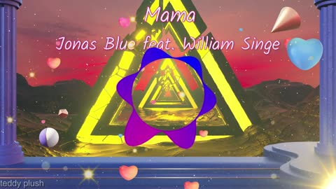 Mama - Jonas Blue feat. William Singe