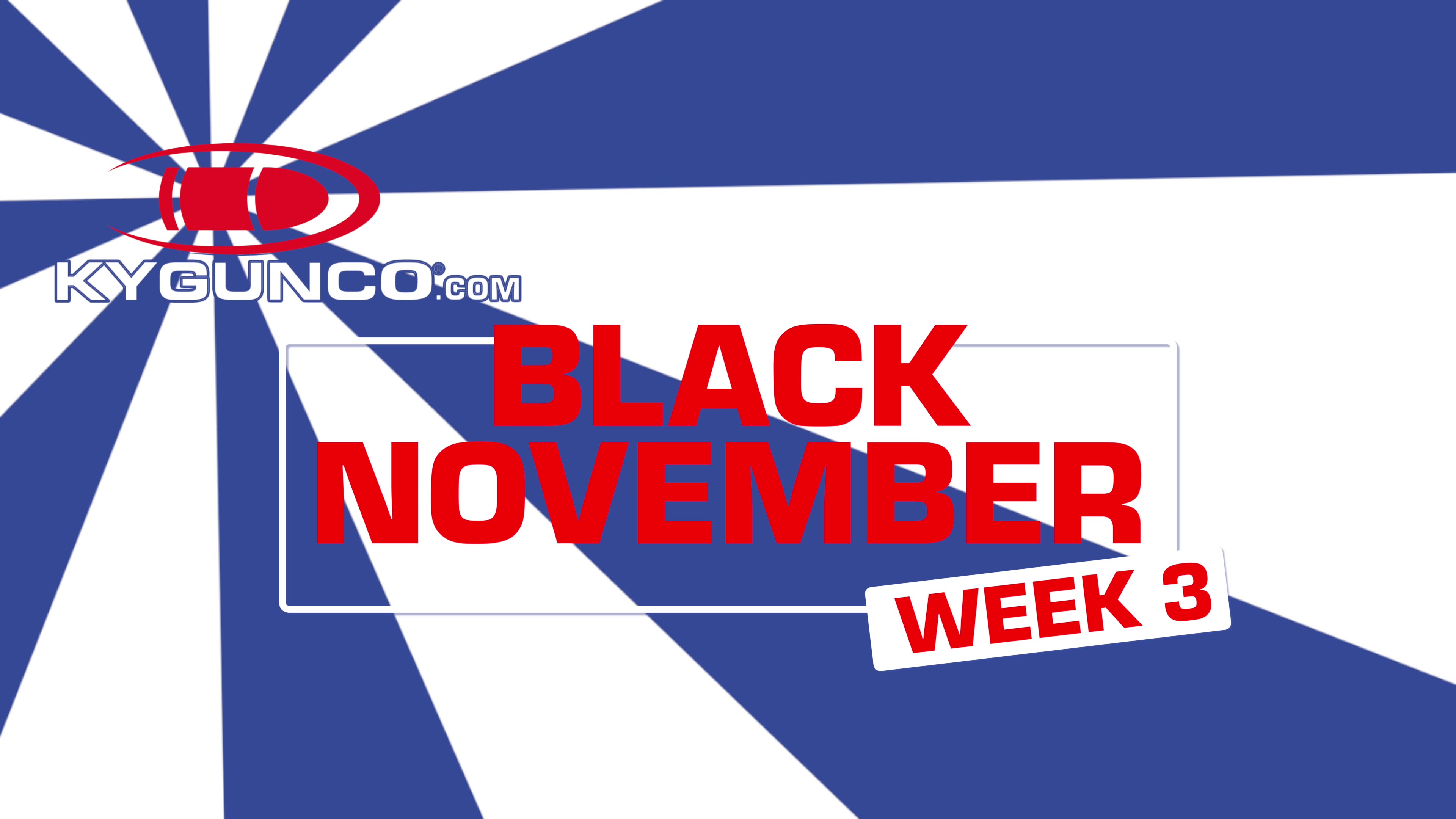 🔥 KYGUNCO Black November 2025 — Week 3 Deals Are LIVE! 🔥