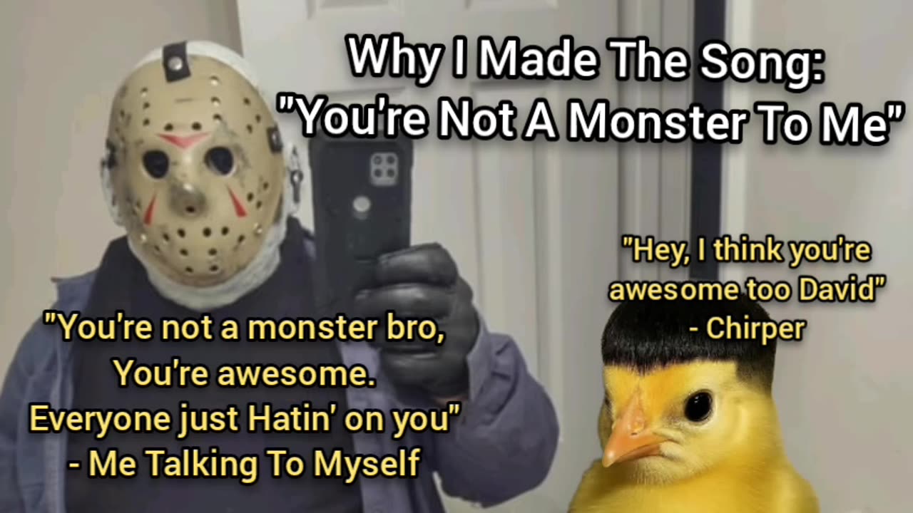 Why I Made The Song: "You're Not A Monster To Me".