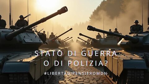 STATO DI GUERRA O DI POLIZIA?