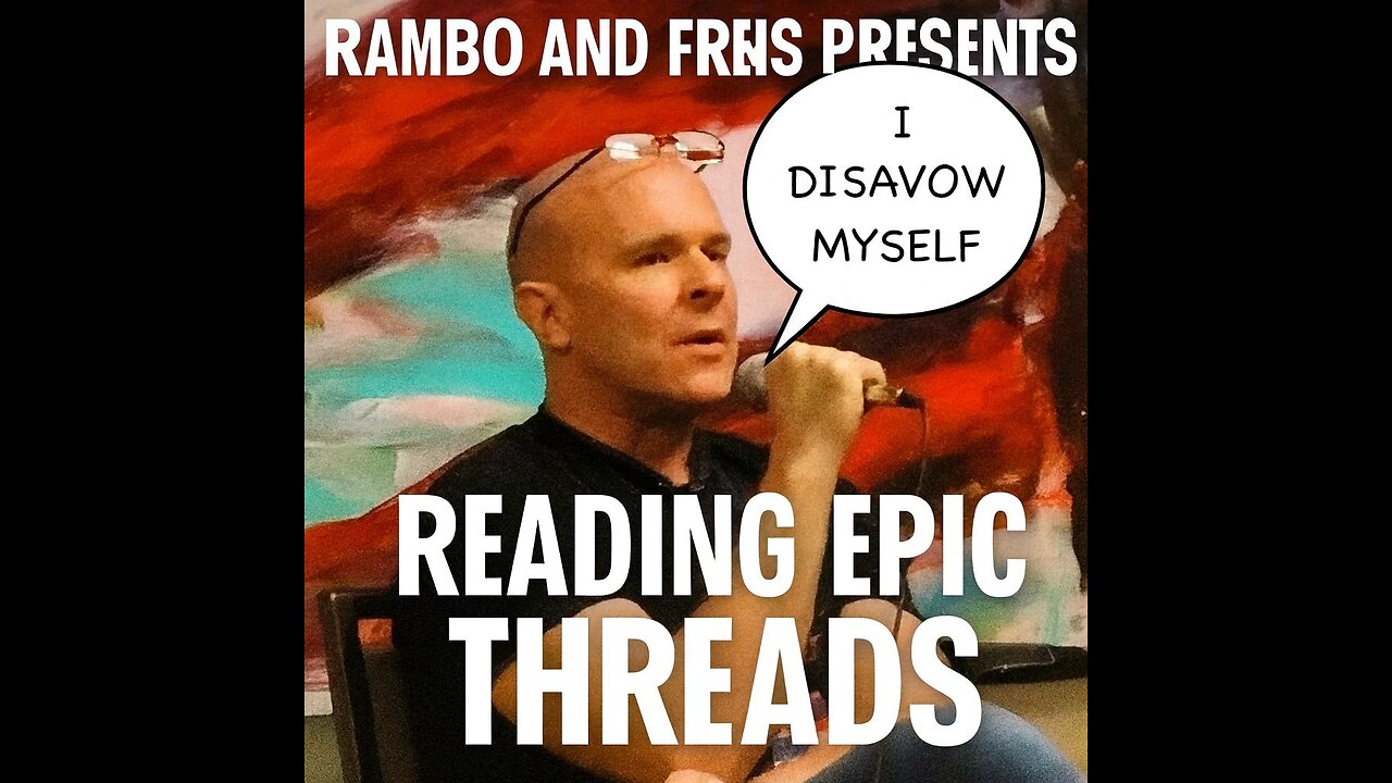 RamboandFrens Presents Reading Epic Threads