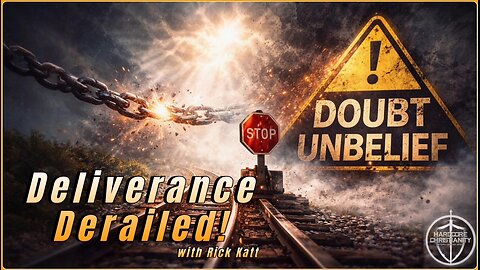 Deliverance Derailed 021226