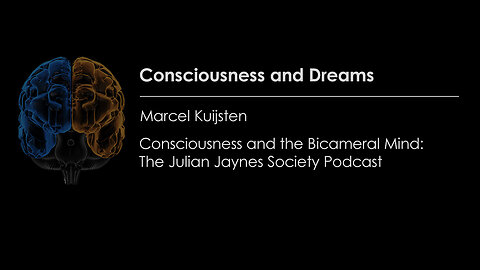 Consciousness and Dreams | Consciousness and the Bicameral Mind Podcast