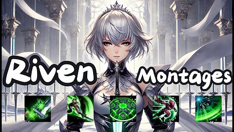 Riven Montages | Hightlights 2025 | S15 | S14
