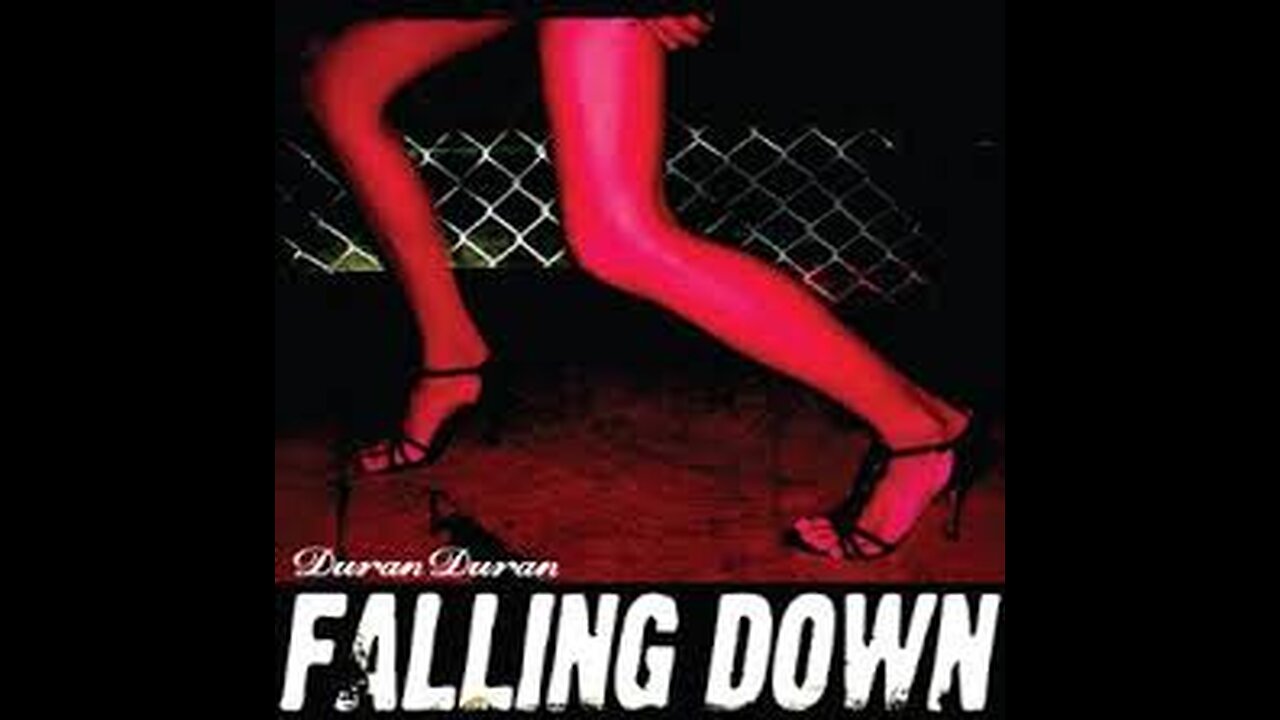 Duran Duran - Falling Down