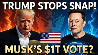 Trump Halts SNAP, Musk's $1T Pay Vote! | November 4, 2025 | Day 288 of 1260