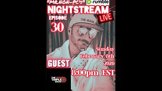 MR. NON-PC's WITH GUEST 'TRIPLE D' : NightStream : Episode 30