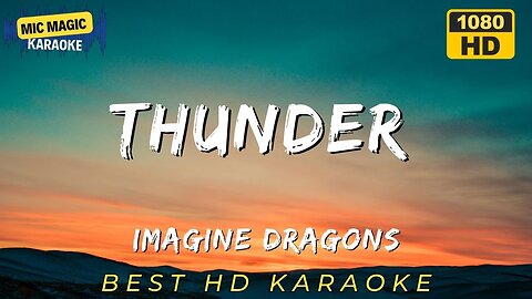 THUNDER - IMAGINE DRAGOONS - BEST HD KARAOKE