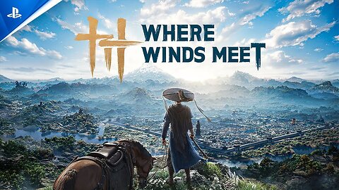 Where Winds Meet - Official Gameplay Trailer