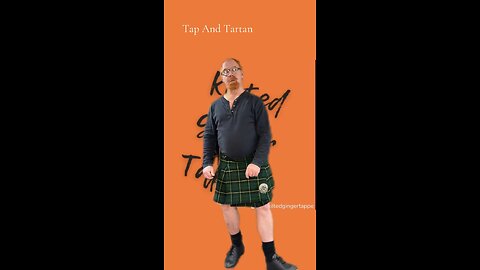 Tap and Tartans