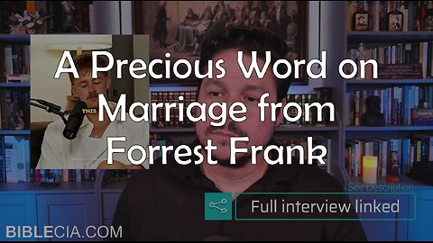 A Precious Word from Forrest Frank on Marriage