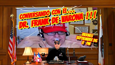 CONVERSANDO CON EL DR. FRANK DE VARONA 09. 26. 2025 - 8 PM
