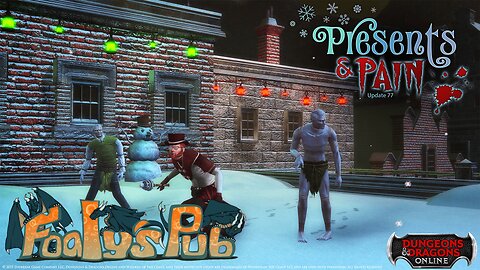 Foaly's Pub Game Den #890 (Dungeon's and Dragons Online #72)