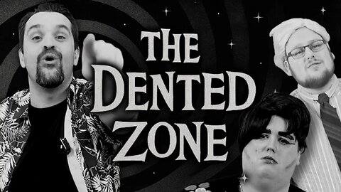 THE DENTED ZONE (A DarkSydePhil Parody Movie) [UNCENSORED]