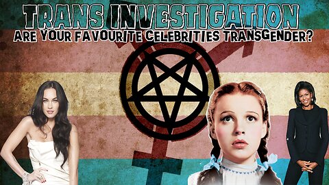 TRANS-Investigation | Are your favourite celebrities transgender?