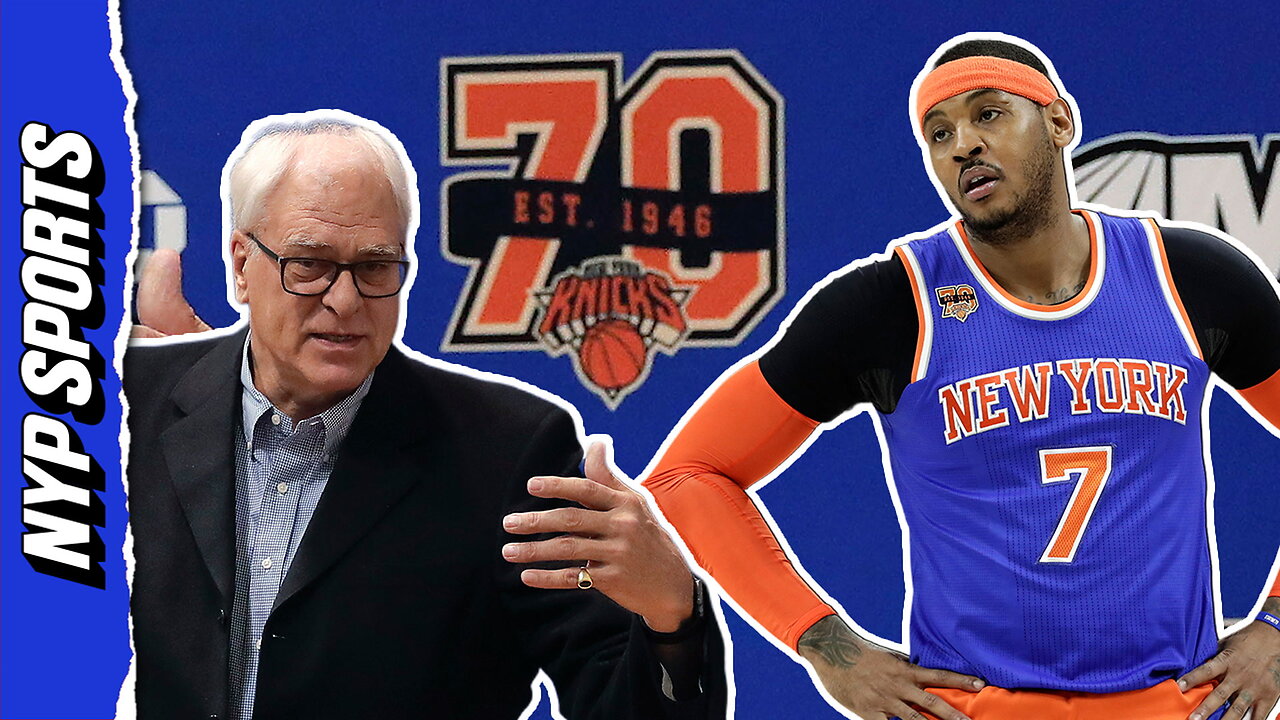 Was Carmelo Anthony BLAMED for Phil Jackson's Knicks downfall?