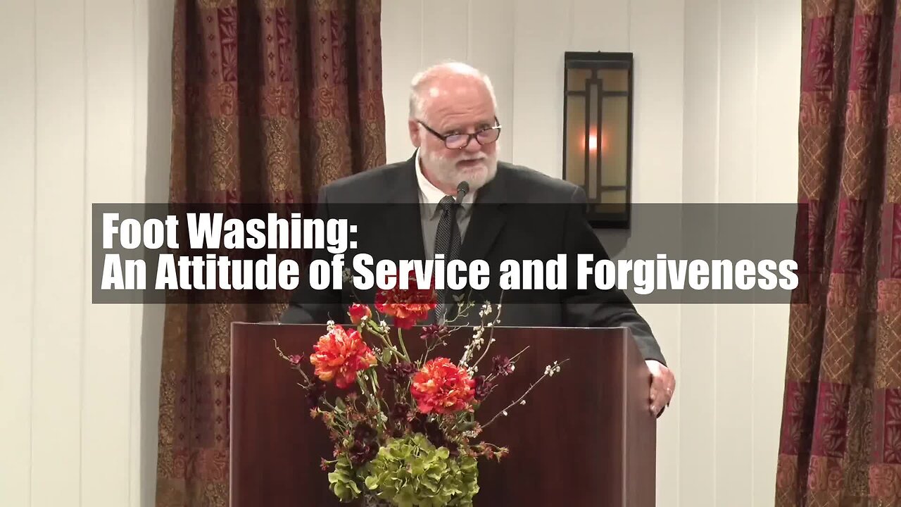 Footwashing: An Attitude of Service and Forgiveness