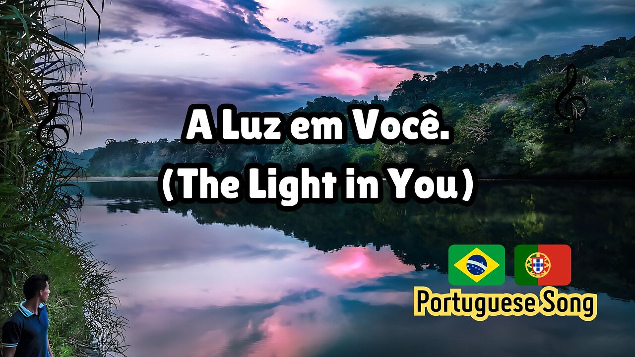 A Luz Em Você. Portuguese Song.