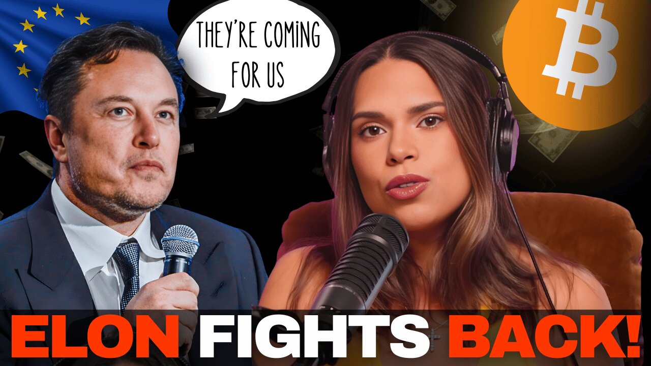 The EUs ATTACK on Elon Musk Confirms Theyre Going to FREEZE YOUR SAVINGS Next!