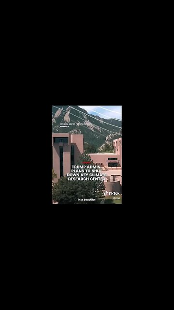 Pres Trump wants to SHUT DOWN the Crown Jewel of Climate Science Globally