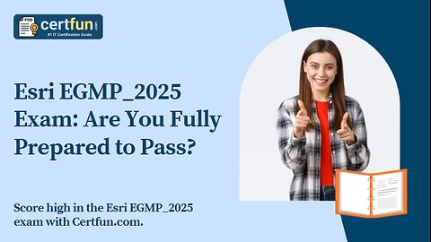 Esri EGMP_2025 Exam: Are You Fully Prepared to Pass?
