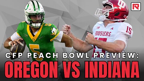 Indiana Hoosiers vs Oregon Ducks | Peach Bowl CFP Breakdown