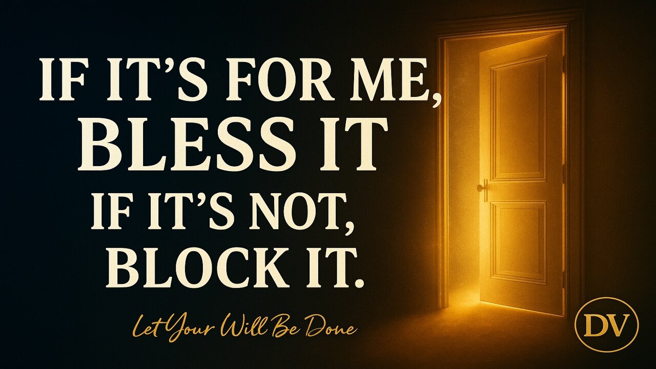 If It’s For Me, Bless It | When God’s “No” Is Actually Protection