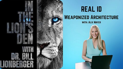 Real ID Weaponized Architecture