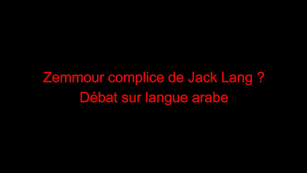Zemmour complice de Jack Lang ? Débat sur langue arabe