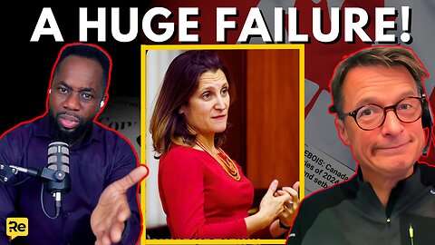 Canadians Should Be ALARMED At Chrystia Freeland's FAILURE | Canada's TOP EXPERT