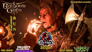 {18+} BG3 Acheivement Run W/ CTG | Pre-Show: BO7 Zombies | Post-Show: Fragpunk & Variety