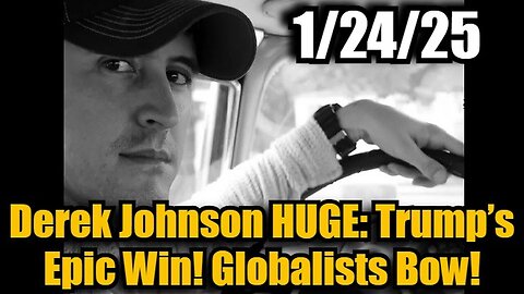 Derek Johnson HUGE: Trump’s Epic Win! Globalists Bow!