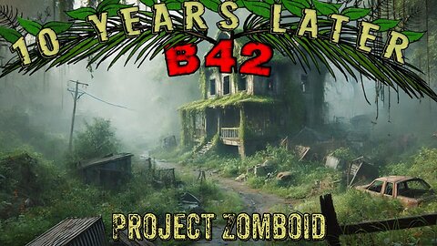 Project Zomboid 10 Years Later +++
