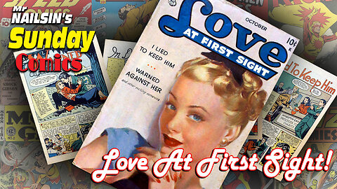 Mr Nailsin's Sunday Comics: Love At First Sight!