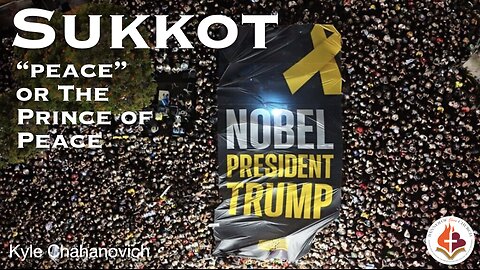 Sukkot - "peace" Or The Prince Of Peace - Kyle Chahanovich October 12th, 2025