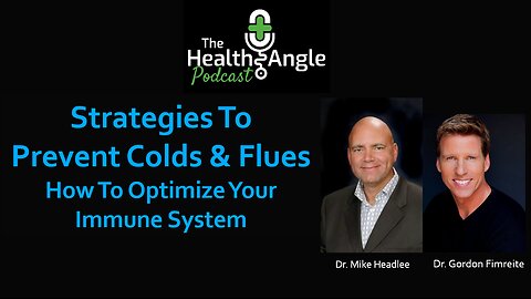 Strategies to Prevent Colds & Flues. How to Optimize Your Immune System