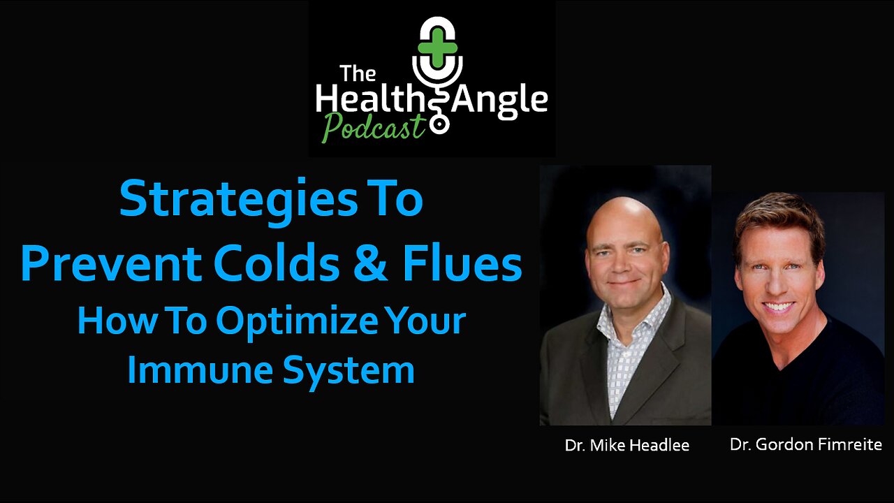 Strategies to Prevent Colds & Flues. How to Optimize Your Immune System