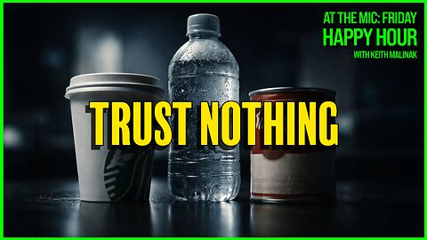 Warning: Your Coffee, Water, and Soup Are Out To Get You | 1/9/26