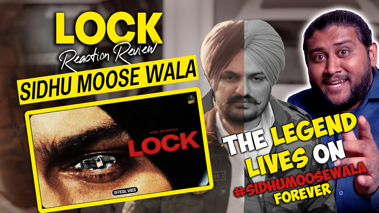 LOCK (MUSIC VIDEO) SIDHU MOOSE WALA - Reaction | THE KIDD | NAVKARAN BRAR